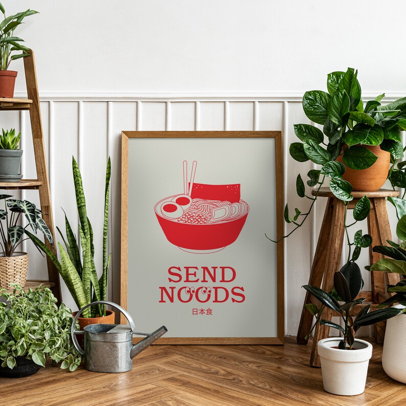 Ramen Noodles Poster Funny Quote Art Send Noods Kitchen Etsy