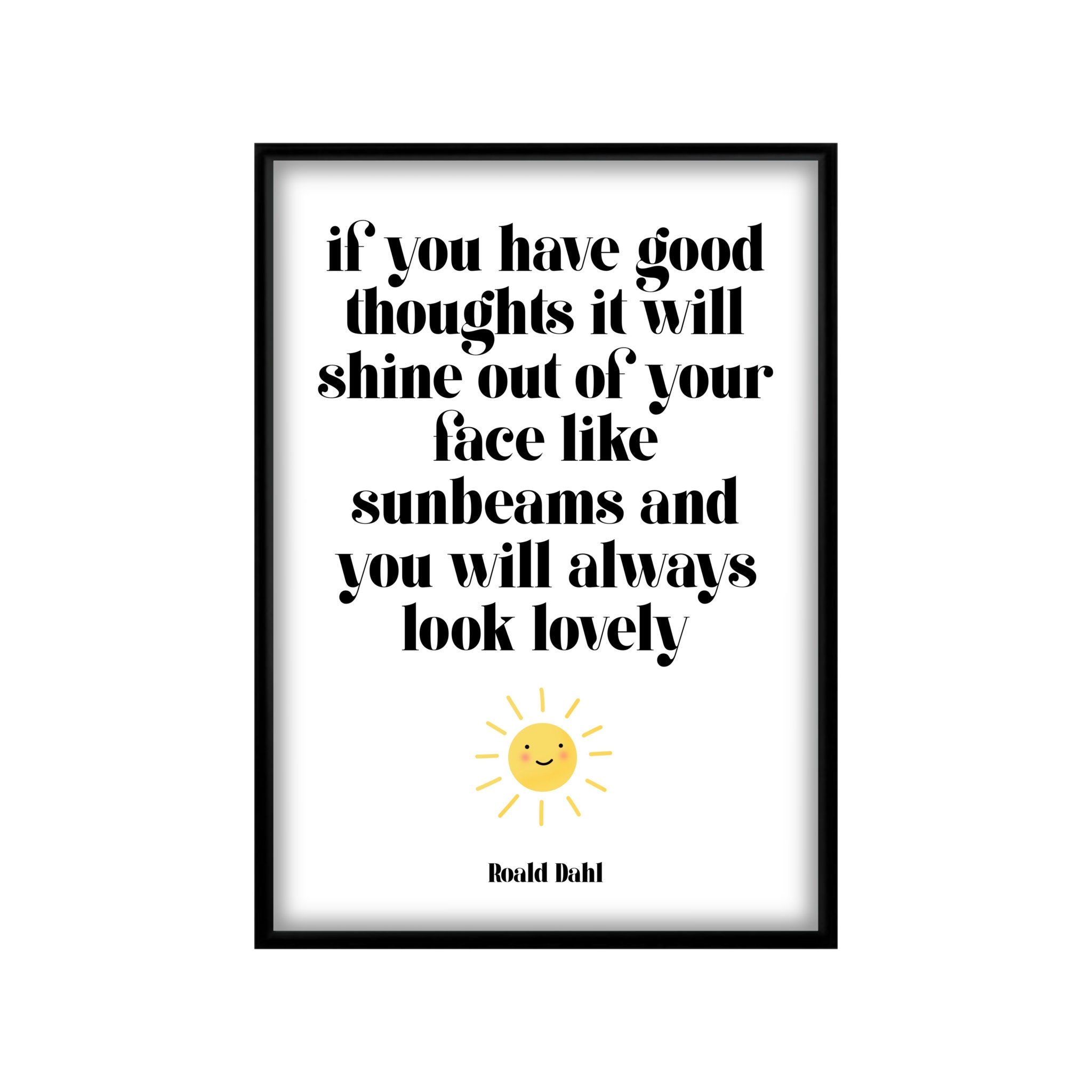 Roald Dahl Sunshine Quote Print Wall Art If You Have Good Etsy