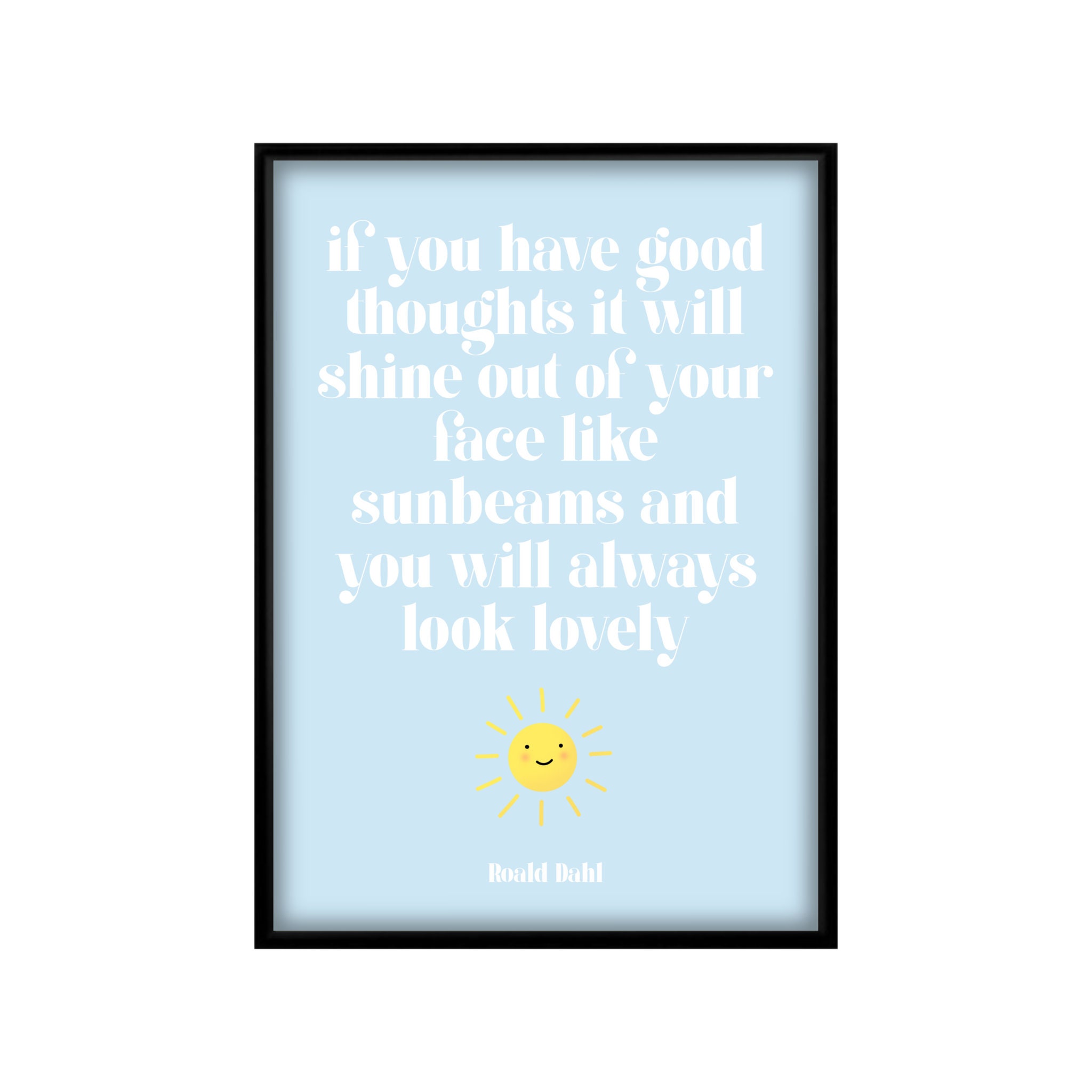 Roald Dahl Sunshine Quote Print Wall Art If You Have Good - Etsy