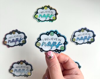 I Believe In Naps Holographic Glitter Sticker | Always Tired Late Night Sleepy Cloud Stars Phone Laptop Decal Waterproof