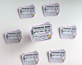 Breaking News You Can Do It Believe In Yourself Newspaper Sticker | Water Resistant Motivational Self Love Affirmation Phone Laptop Decal