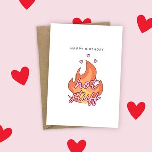 Tarjeta de feliz cumpleaños con texto en inglés "Hot Stuff Flames" para novio, novia, pareja, esposa y esposo, tamaño A6