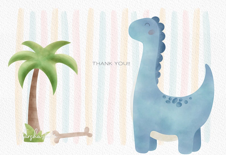 May include: A watercolor illustration of a blue dinosaur with a happy expression, a green palm tree, and a brown bone on a background of colorful stripes. The text "THANK YOU!!" is written in black.