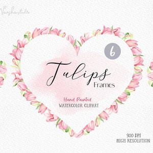 Watercolor Floral Heart Frames Clip Art/ Pink Tulip Clipart/ Floral  Frames ClipArt/ Tulip  Frames Clipart/ Botanical png/ digital frames