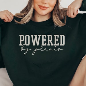 Powered by Plants Vegan Shirt, Vegan Hoodie, Plant Based Vegetarian Shirt, Vegan Gift Idea, Herbivore Oversized Sweatshirt, Vegan Clothes