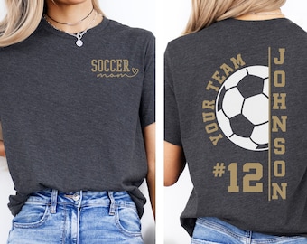 Custom Soccer Shirt, Personalized Soccer Mom Shirt, Game Day Soccer Hoodie, Team Mascot Soccer Sweatshirt, Custom Soccer Dad Shirt