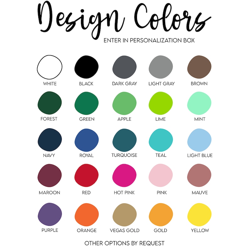 Pu&ograve; includere: Una tabella dei colori con le parole "Design Colors" in alto e "Enter in Personalization Box" sotto. La tabella mostra una variet&agrave; di colori, tra cui bianco, nero, grigio, marrone, verde, blu, rosso, rosa e giallo. Il testo "Other Options by Request" &egrave; in basso.