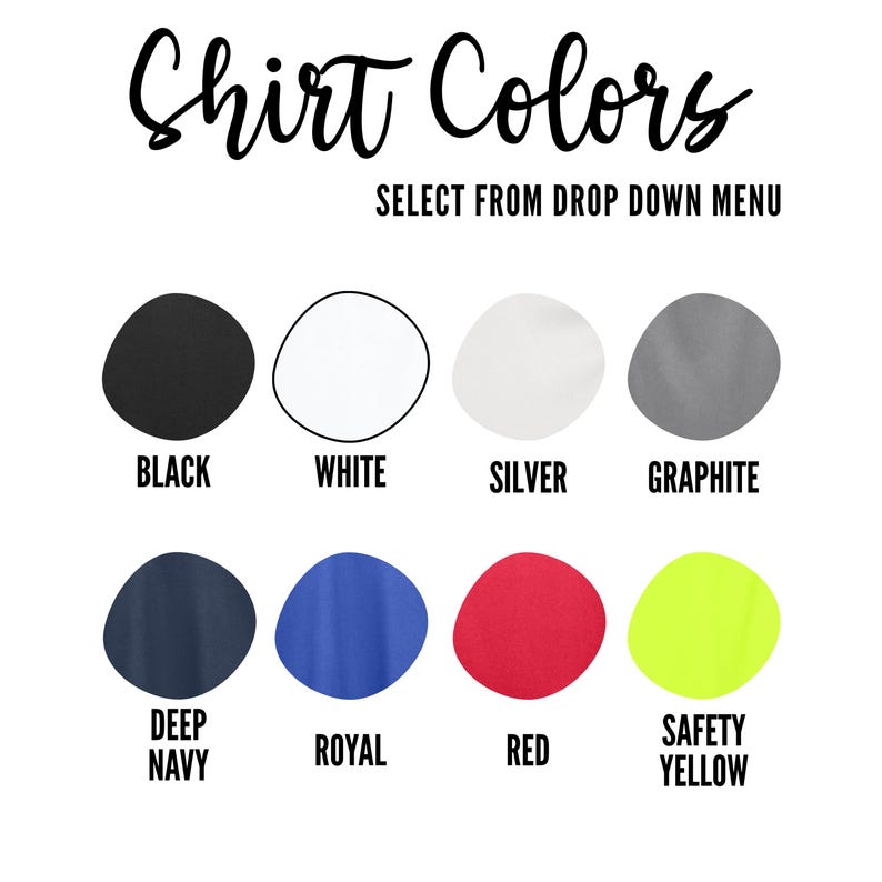 Op de afbeelding: Afbeelding met een kleurenkaart voor shirts. De tekst "Shirt Colors" staat bovenaan. Hieronder staan kleurstalen met de labels: Zwart, Wit, Zilver, Grafiet, Diep marineblauw, Koningsblauw, Rood en Veiligheidsgeel. "Select from drop down menu" wordt ook weergegeven.