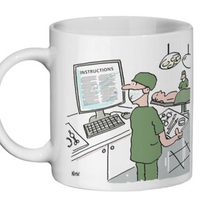 May include: A white coffee mug featuring a cartoon illustration of a surgeon reading instructions on a computer screen in an operating theatre. The text on the computer screen reads "INSTRUCTIONS".