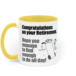 Congratulations on your Retirement to a Golfer Two Toned Ceramic Mug White / Golden Yellow