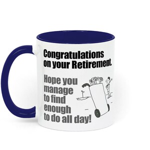 Congratulations on your Retirement to a Golfer Two Toned Ceramic Mug White / Blue