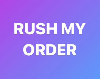 RUSH MY ORDER Add on