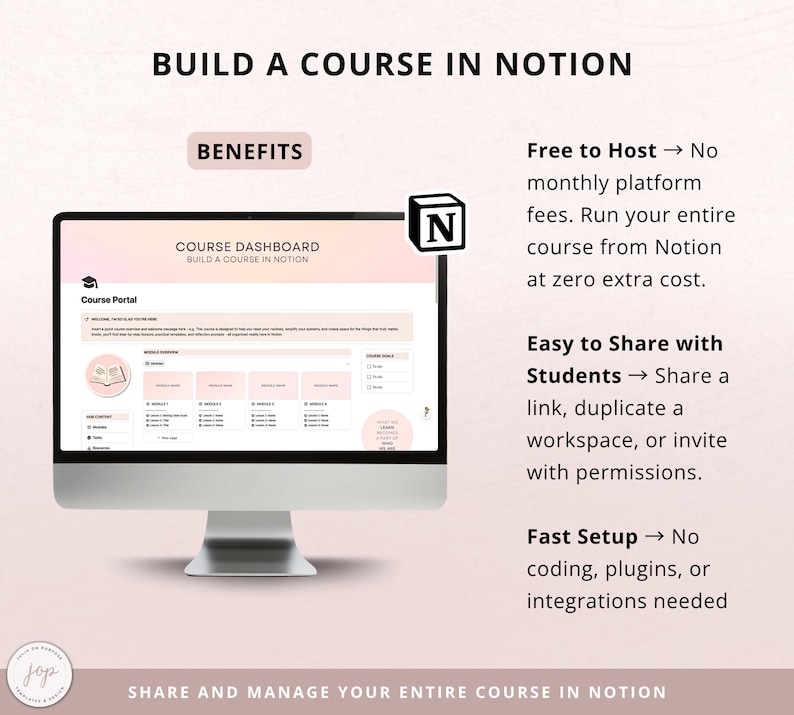 Peut inclure: Un &eacute;cran d'ordinateur affiche une interface de tableau de bord de cours avec le texte "Build a Course in Notion". L'image met en &eacute;vidence des avantages tels que l'h&eacute;bergement gratuit, le partage facile et la configuration rapide. Le logo Notion est visible.