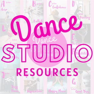 May include: A pink and white graphic with the text "Dance Studio Resources" in a large, bold font. The graphic is surrounded by smaller squares, each featuring a letter of the alphabet and a word related to dance, such as "Acro", "Ballet", "Confidence", and "Dancing".
