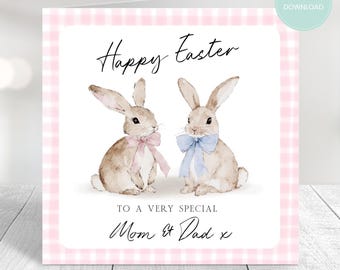 May include: A pink and white gingham patterned card with two watercolor bunnies. The bunnies are wearing pink and blue bows. The card says "Happy Easter" and "To a very special Mom & Dad x".