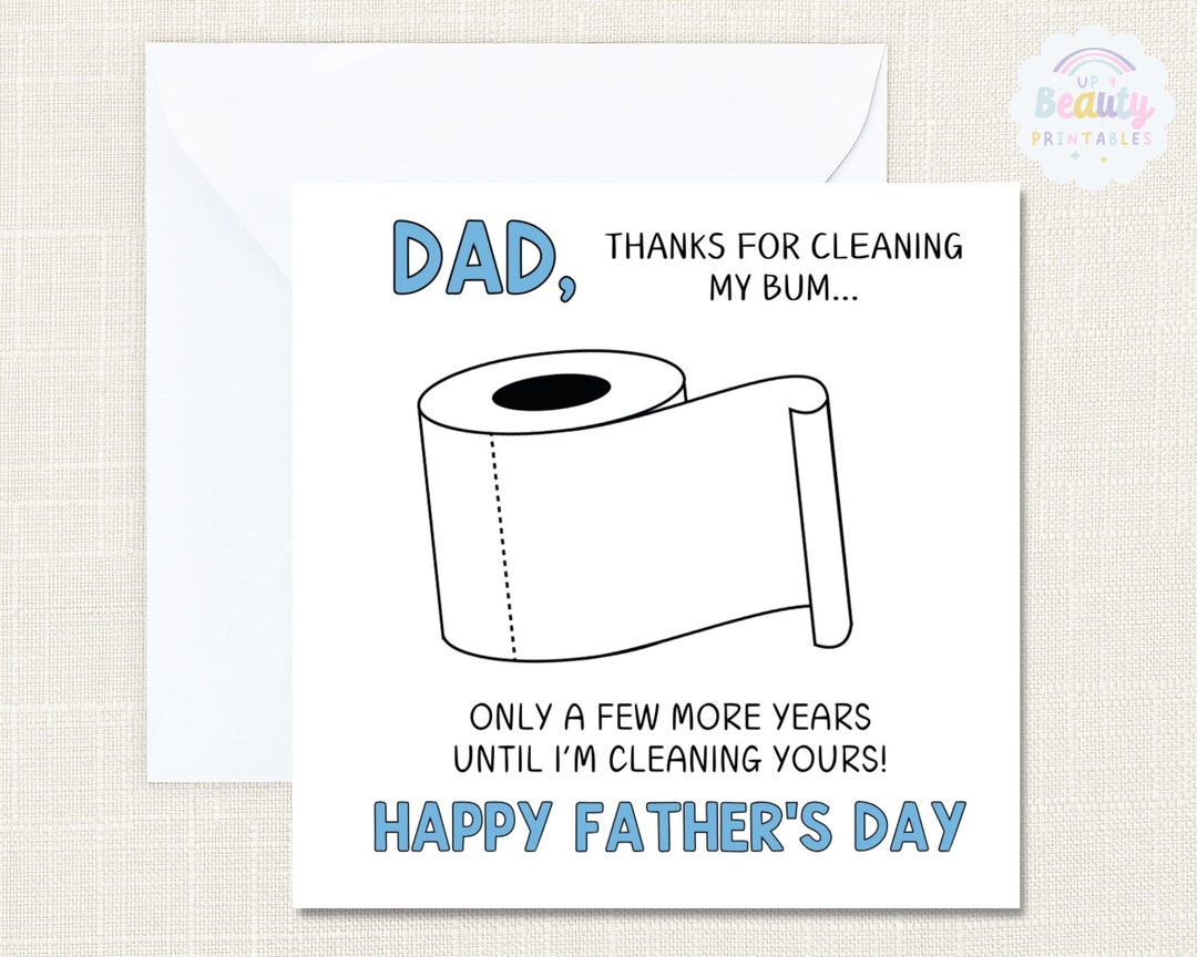 Thanks for Wiping My Bum Card, Funny Father's Day Card, Cheeky Father's ...