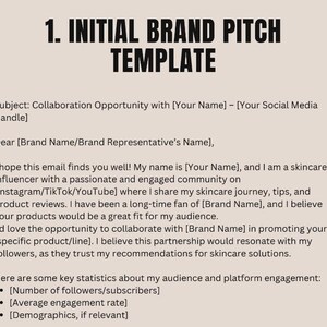May include: A template for an initial brand pitch, with the title "1. INITIAL BRAND PITCH TEMPLATE" in bold black letters. The text includes a subject line, a greeting, and details about a skincare influencer's collaboration proposal.