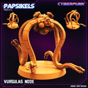 May include: A 3D printed orange and brown model of a futuristic robot with multiple arms and legs. The robot is standing on a round base. The text "VURSULAS NODE" is printed below the base. The text "PAPSIKELS CYBERPUNK" is printed in the top corners of the image.