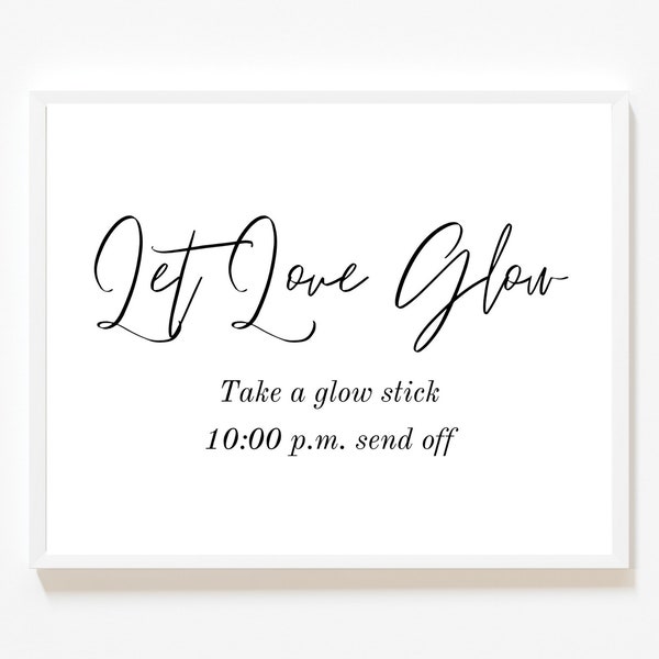 Let Love Glow // Customize Printable // 3 Size Prints // Wedding Sign // Wedding Table Sign // Wedding Decor