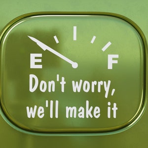 Don&#39;t Worry We&#39;ll Make It (Set 2), Vinyl Decal, Car Decal, Gas Cap Decal, DIY Application with Instructions