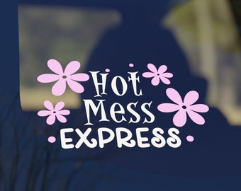 Hot Mess Express, vinyl decal, window decal, car decal