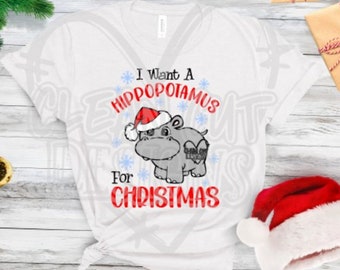 I want a Hippopotamus for Christmas SVG DXF PNG! Christmas Svg, Hippo Svg, Cute Christmas Svg, Merry Christmas Svg, Christmas Song Svg,