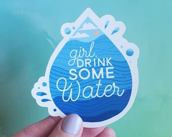 Girl Drink Your Water Sticker, Quality Waterproof, Decoration, Gift, Laptop, Water Bottle, Reminder, Water, Art, Inspirational, a Good Idea