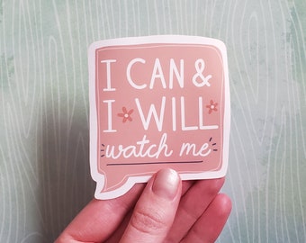 I Can and I Will Sticker, Motivational Sticker, Quote Sticker, Laptop Stickers, Vinyl Sticker, Inspirational Sticker, Waterproof Sticker