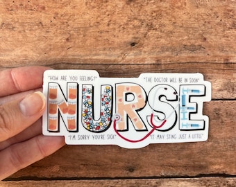 Nurse Vinyl Sticker, Funny Medical, Quote, Laptop Decal, Gift