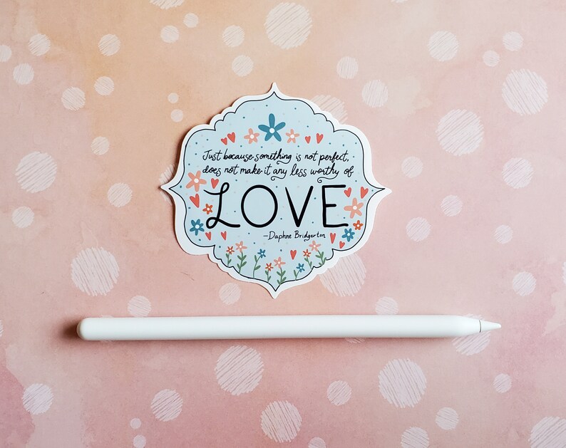 Love Quote Bridgerton Sticker, Lady Whistledown Sticker, Bridgerton Sticker, Bridgerton Sticker Pack, Daphne Quote,Vinyl Sticker image 2