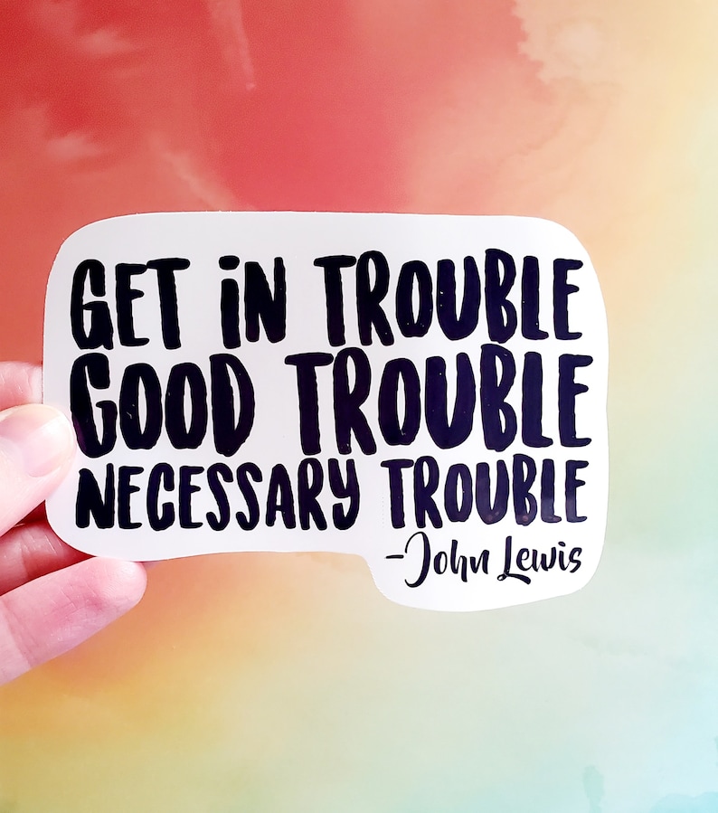 John Lewis Sticker Pack Good Trouble Sticker John Lewis Etsy