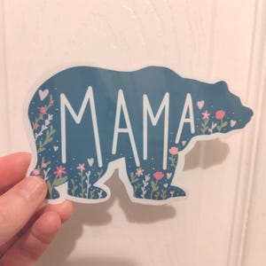 Mama Bear Waterproof Sticker, Plastic Coating, Glossy Vinyl, Gift image 3