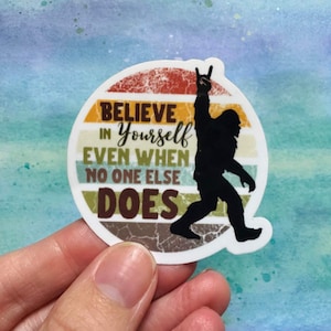 Sasquatch | Quality Waterproof Vinyl Sticker | Great for Laptops | I Pads | Sasquatch | Adventurer | Mental Health | Artistic | Fun | Whimsy