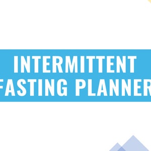 May include: A blue rectangle with white text that reads "INTERMITTENT FASTING PLANNER". The background is white with blue and yellow squares in the corners.