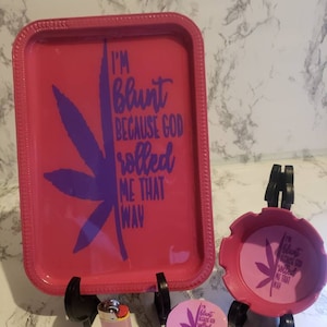 Pink &quot;I&#39;m Blunt Because God Rolled Me That Way&quot; Rolling Tray Set - Includes Matching Lighter, Ashtray, and Stash Jar