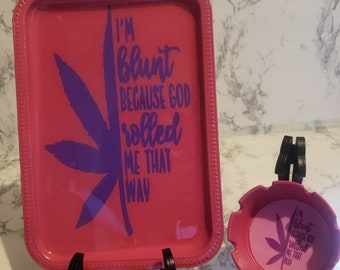 Pink "I'm Blunt Because God Rolled Me That Way" Rolling Tray Set - Includes Matching Lighter, Ashtray, and Stash Jar