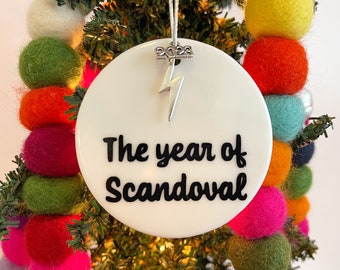 The year of Scandoval Christmas ornament