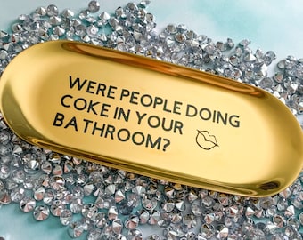 Were people doing coke in your bathroom Trinket Dish - mature