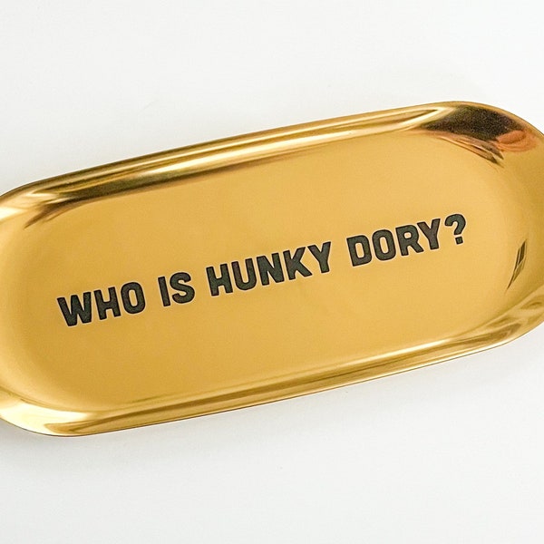Who is hunky dory? Trinket Dish Gift