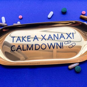 Take A Xanax Trinket Tray mature