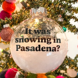 Estaba nevando en Pasadena adorno navideño