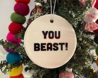 Adorno navideño You Beast inspirado en Beverly Hills