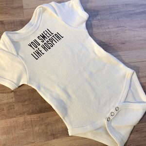 You smell like Hospital Baby bodysuit image 4