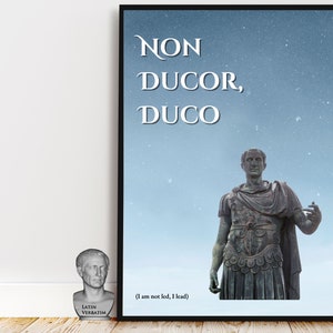 Julius Ceasar leads, not led; Ancient Latin Wall Art Print Suitable for Printing and Framing