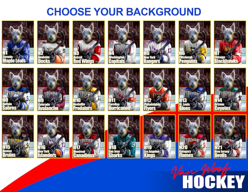May include: A collection of hockey-themed graphics featuring a Scottish Terrier dog wearing various NHL team jerseys. The image includes text that reads "CHOOSE YOUR BACKGROUND" and lists team names like Maple Leafs, Ducks, and Rangers. The bottom text reads "Van Woof Hockey".