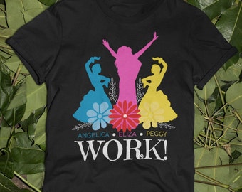 Angelica Eliza and Peggy Work T-shirt, Ladies Shirt