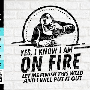Welding svg, Funny Welder Saying svg, Welder Svg, Digital file download, Cut File For Cricut