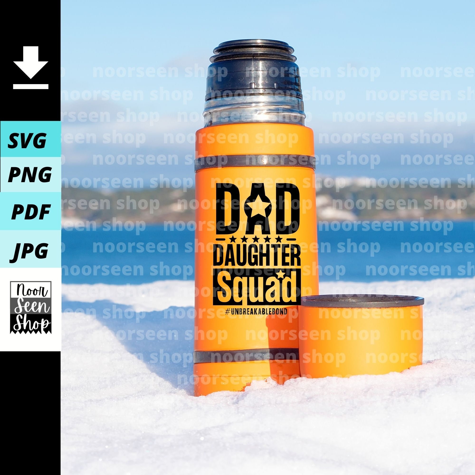 Dad Daughter Squad #UNBREAKABLEBOND - SVG PNG EPS (538604)