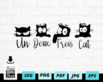 Un Deux Trois Katze, lustige Katze png, Katze Mama svg für Shirt, Katzen-Liebhaber-Geschenk, digitale Datei herunterladen, geschnittene Datei für Cricut