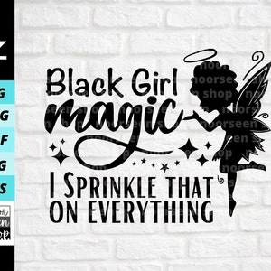 Schwarze Mädchen Magie ich streue das auf alles SVG, schwarze Frauen Magie SVG, Afro Lady SVG, digitaler Dateidownload, Sticker geschnitten Datei für Cricut